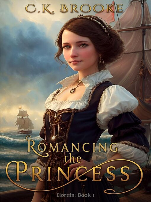 Title details for Romancing the Princess by C.K. Brooke - Available